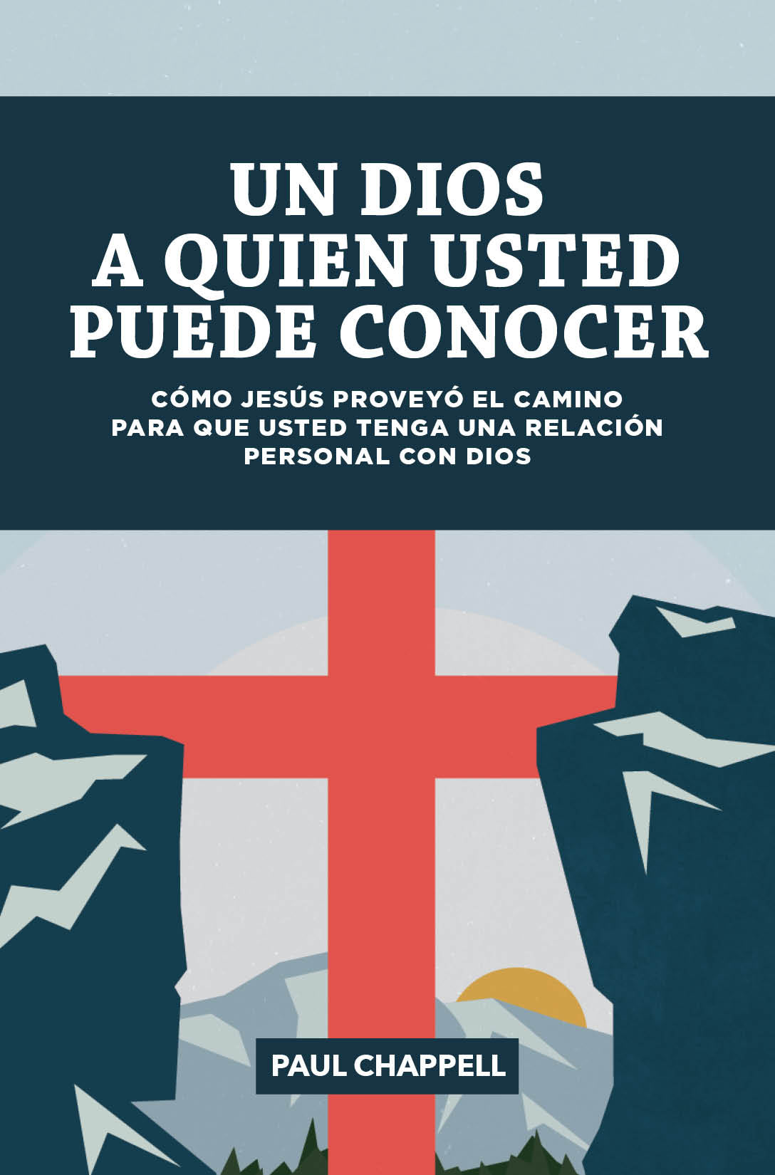 Un Dios A Quien Usted Puede Conocer (A God You Can Know Spanish)