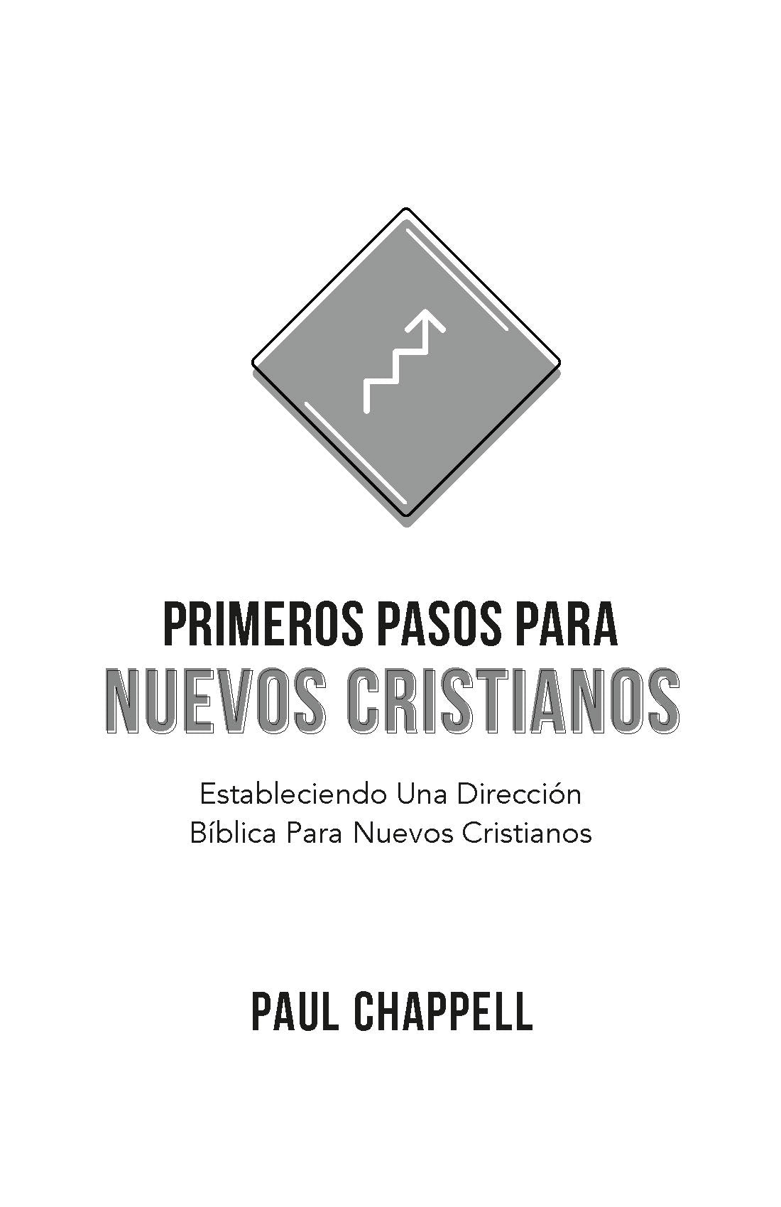Primeros Pasos para Nuevos Cristianos (First Steps for New Christian)