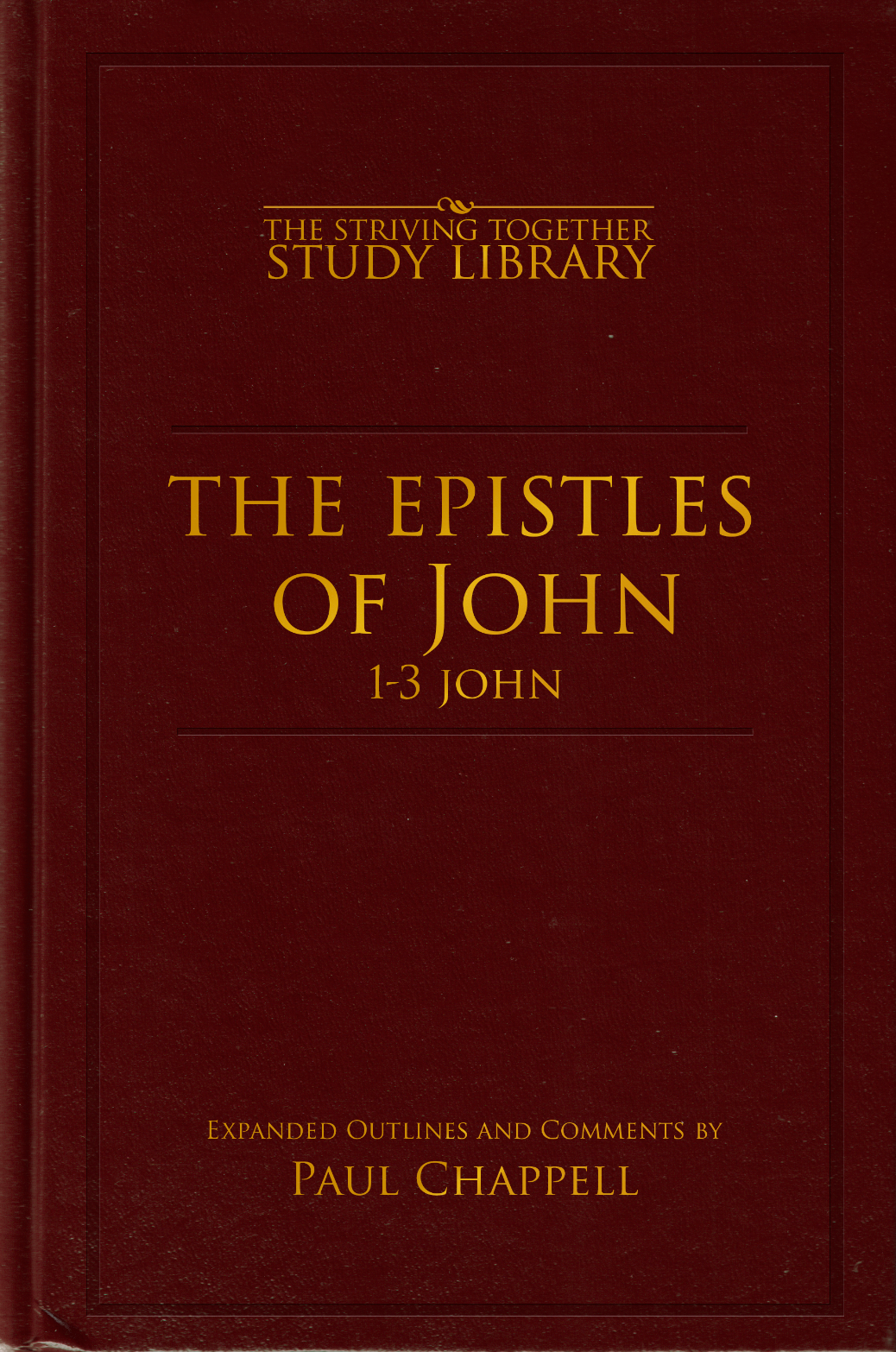 The Epistles of John: 1-3 John