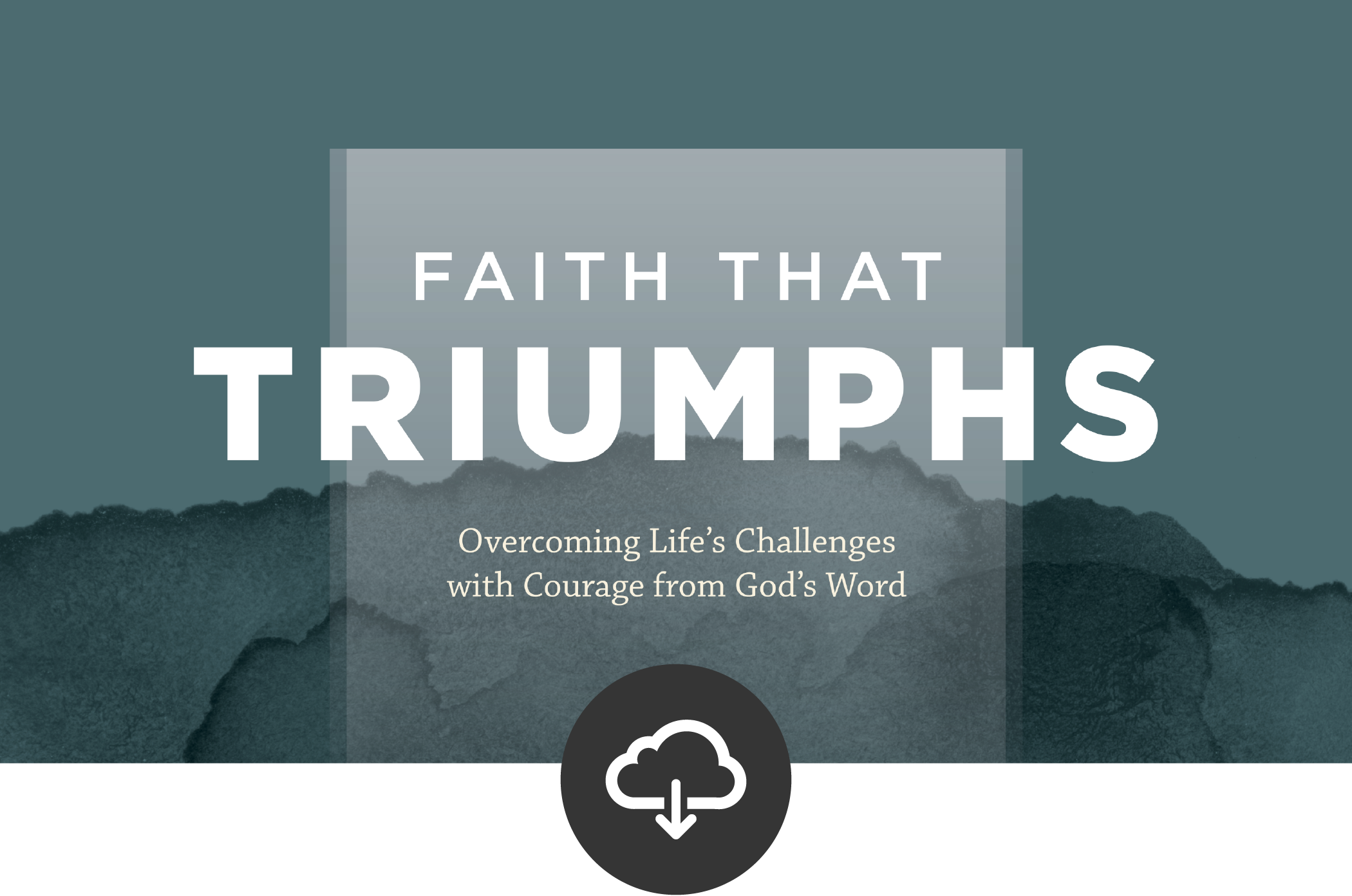 Faith that Triumphs Media Download
