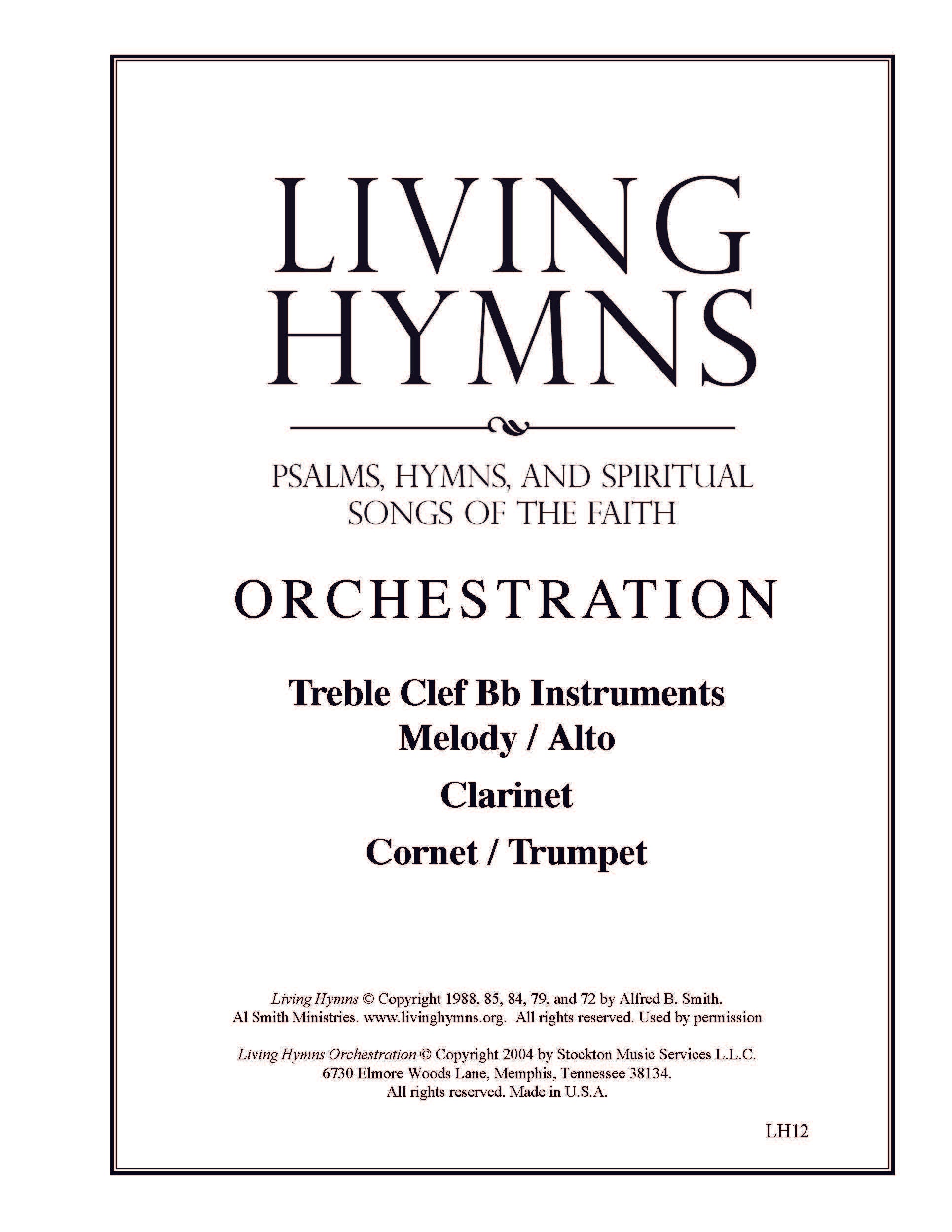 Living Hymns Orchestration: LH12 B flat (Clarinet, Cornet/Trumpet)