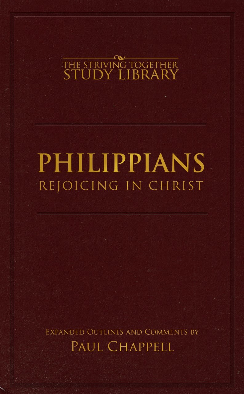 Philippians Expanded Outlines: Rejoicing in Christ