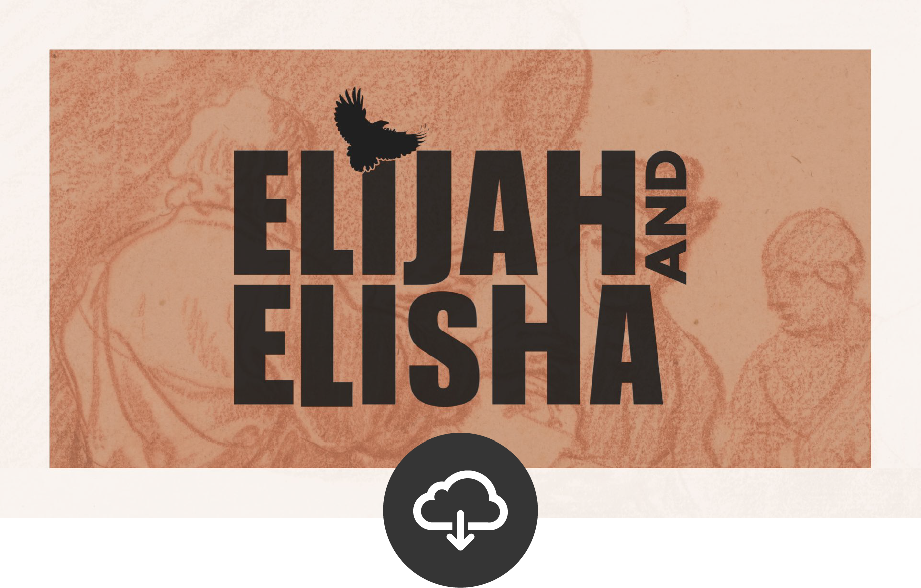 Elijah and Elisha Media Download