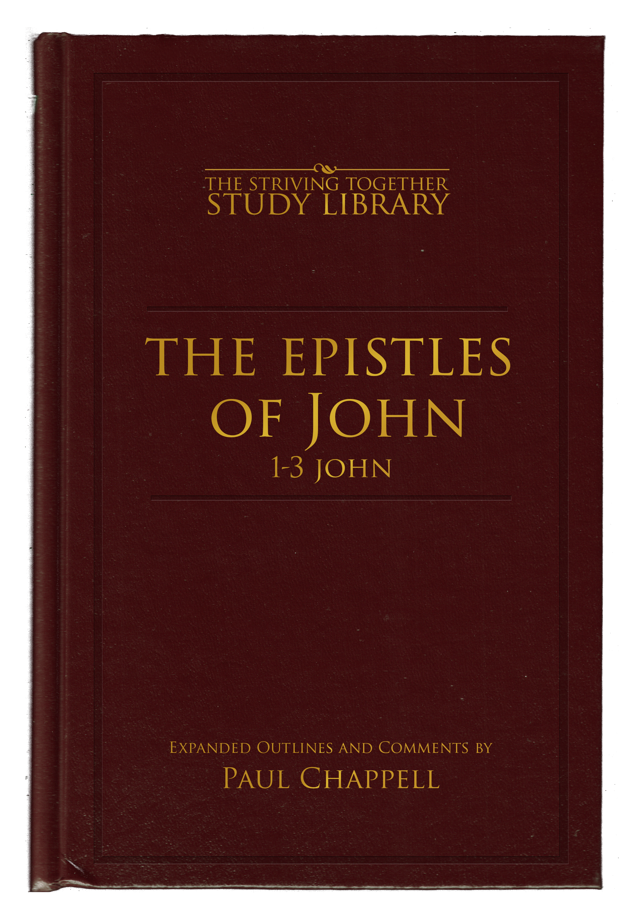 The Epistles of John: 1-3 John