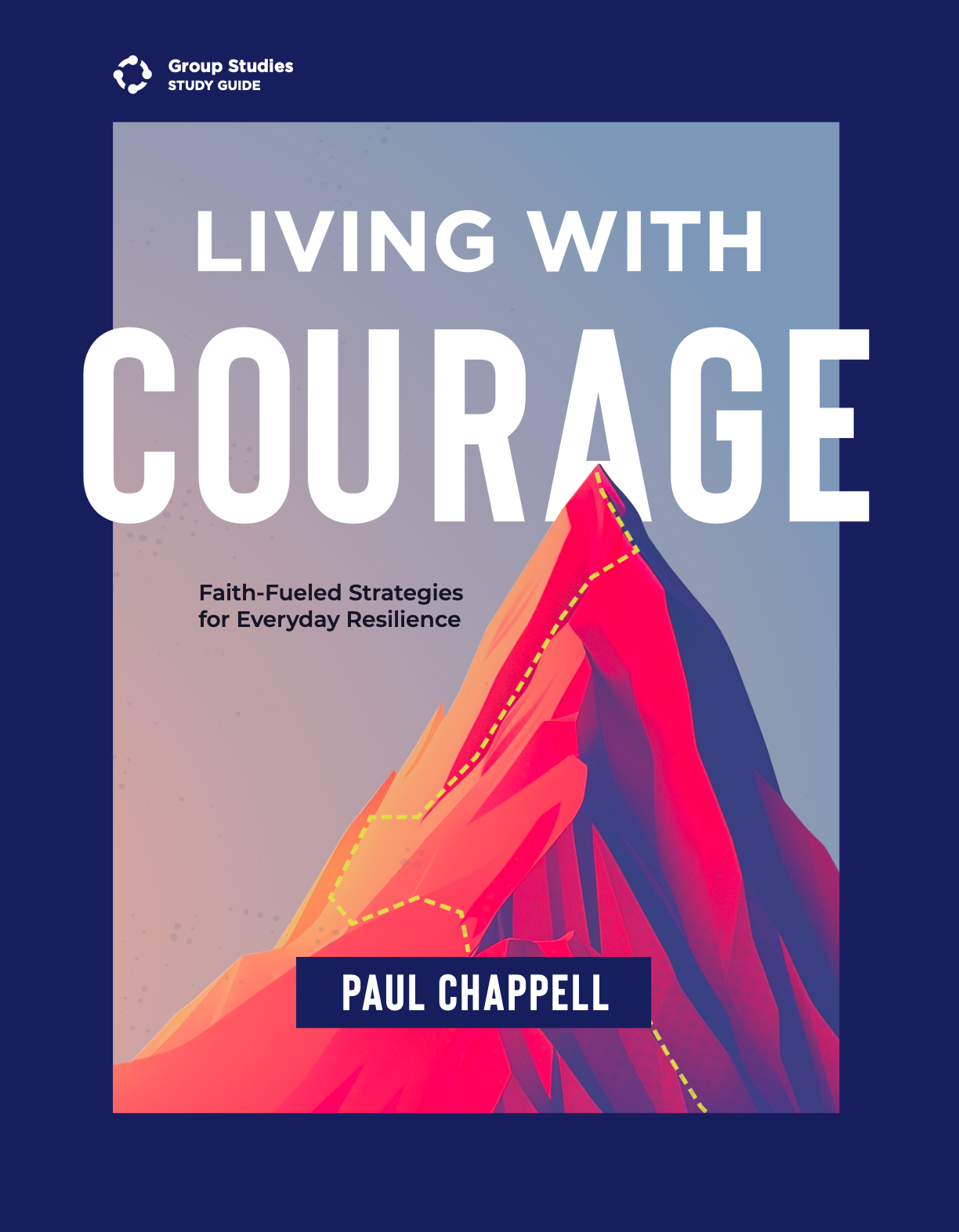 Living with Courage Study Guide