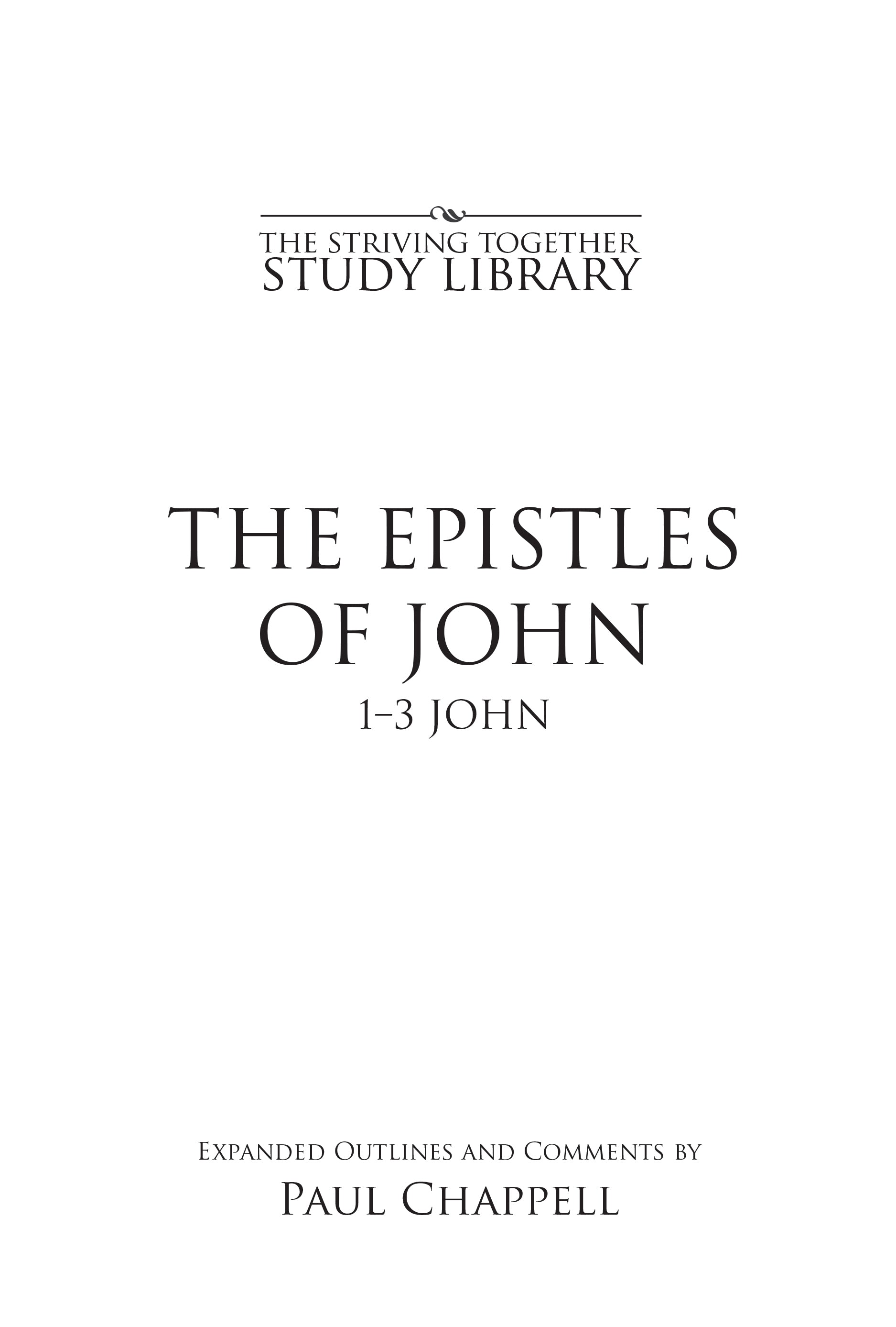 The Epistles of John: 1-3 John