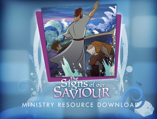 The Life of Christ: Signs of our Saviour Ministry Resource Download