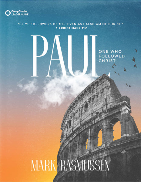 Paul: One Who Followed Christ Leader Guide