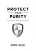 Protect Your Purity