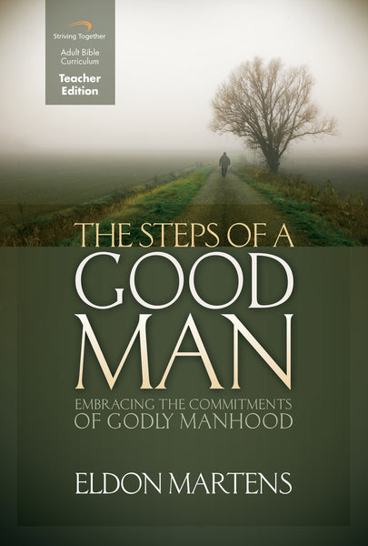 The Steps of a Good Man Teacher Edition