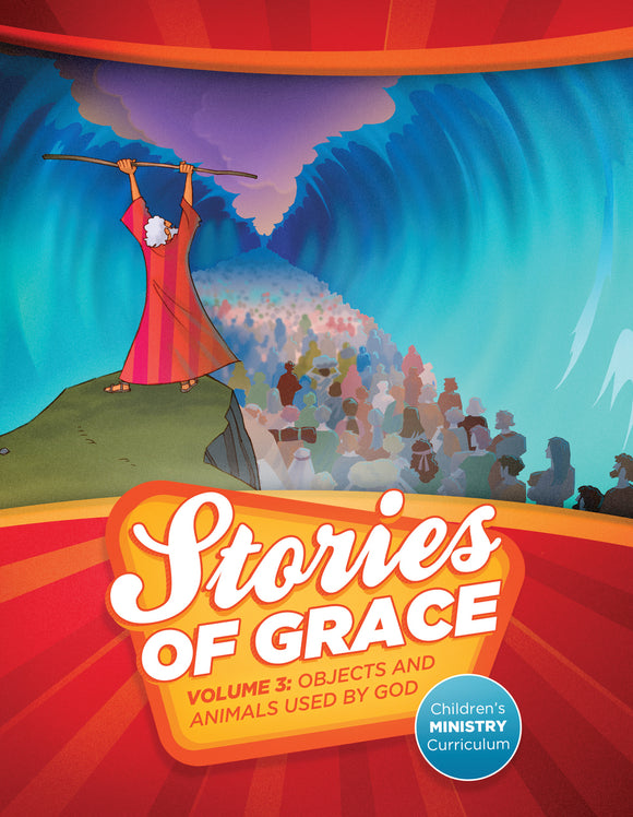 Stories of Grace: Objects & Animals Used by God Teacher Edition