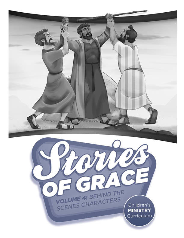 Stories of Grace, Vol 4: Behind the Scenes Characters Teacher Edition