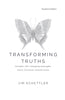 Transforming Truths Student Edition