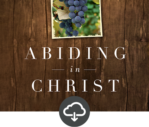 Abiding in Christ Media Download
