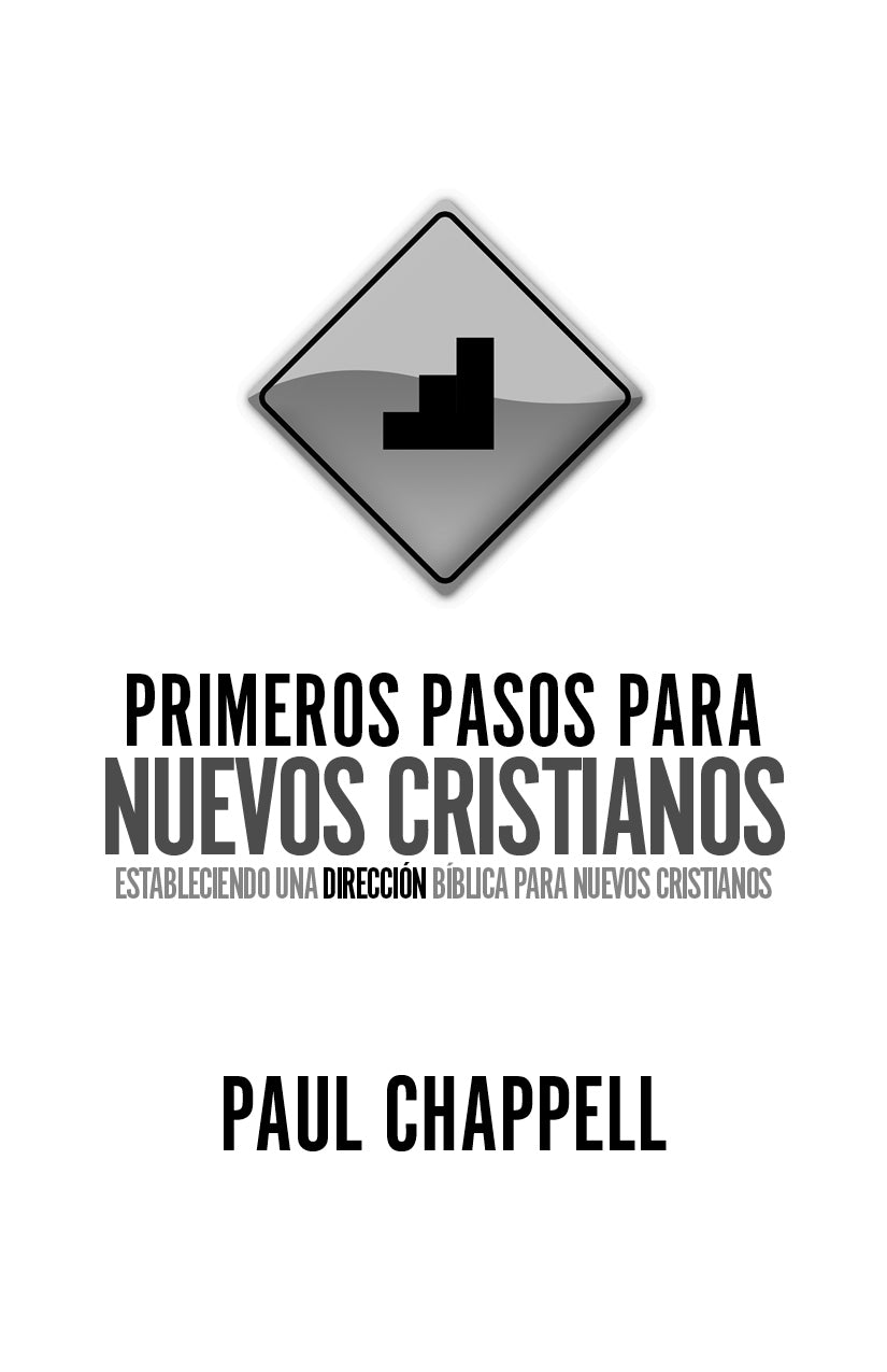 Primeros Pasos para Nuevos Cristianos (First Steps for New Christian)